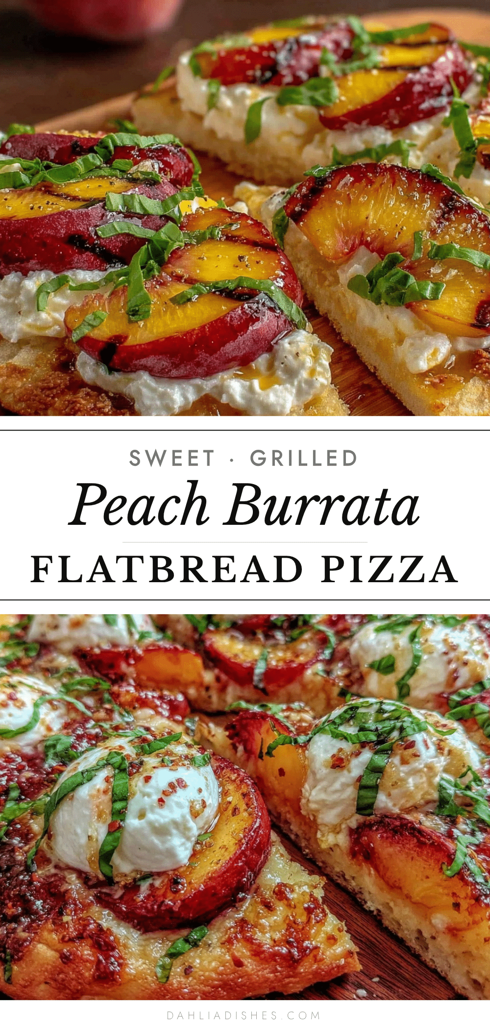 grilled peach and burrata flatbread pizza recipe
