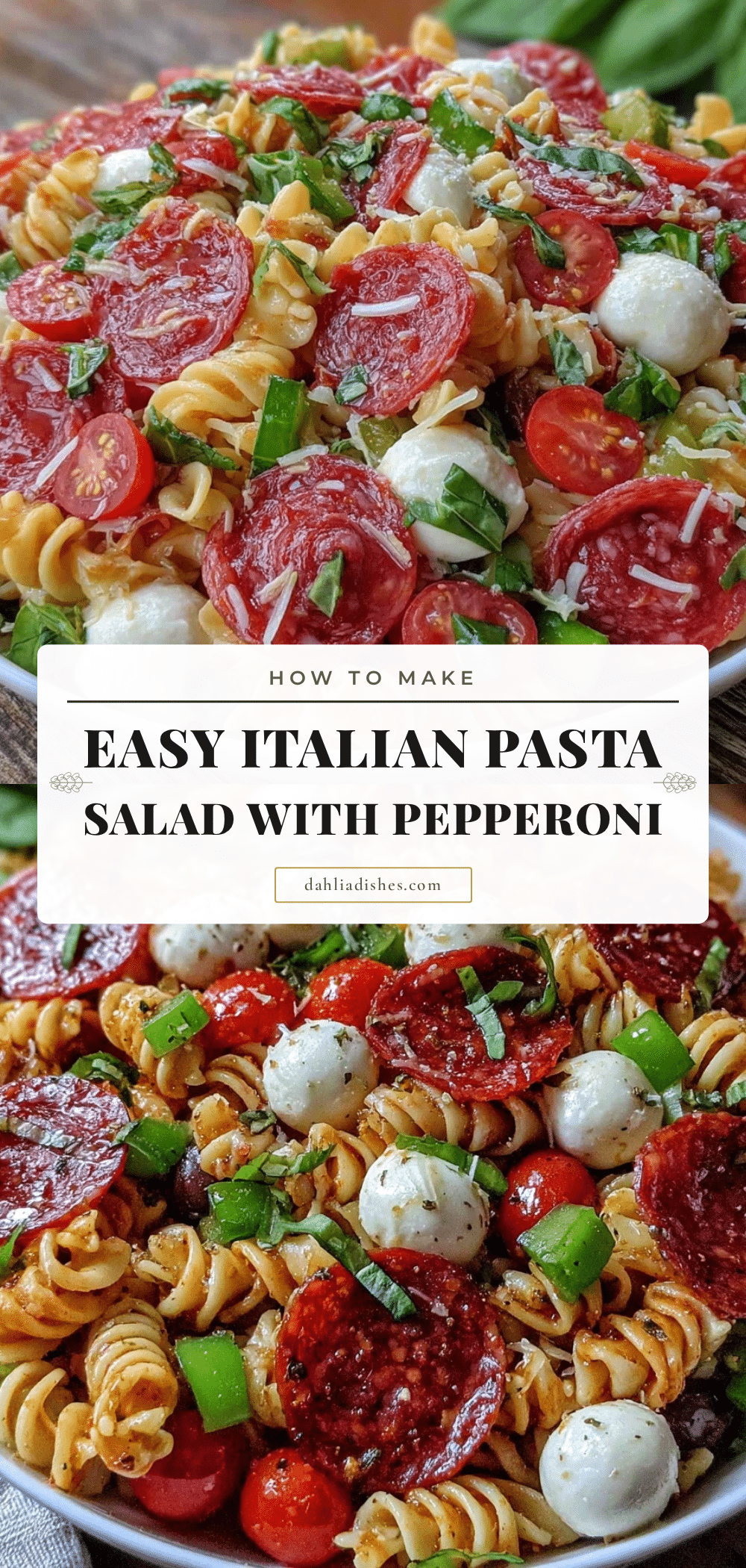 Easy Italian Pasta Salad with Pepperoni Mozzarella recipe
