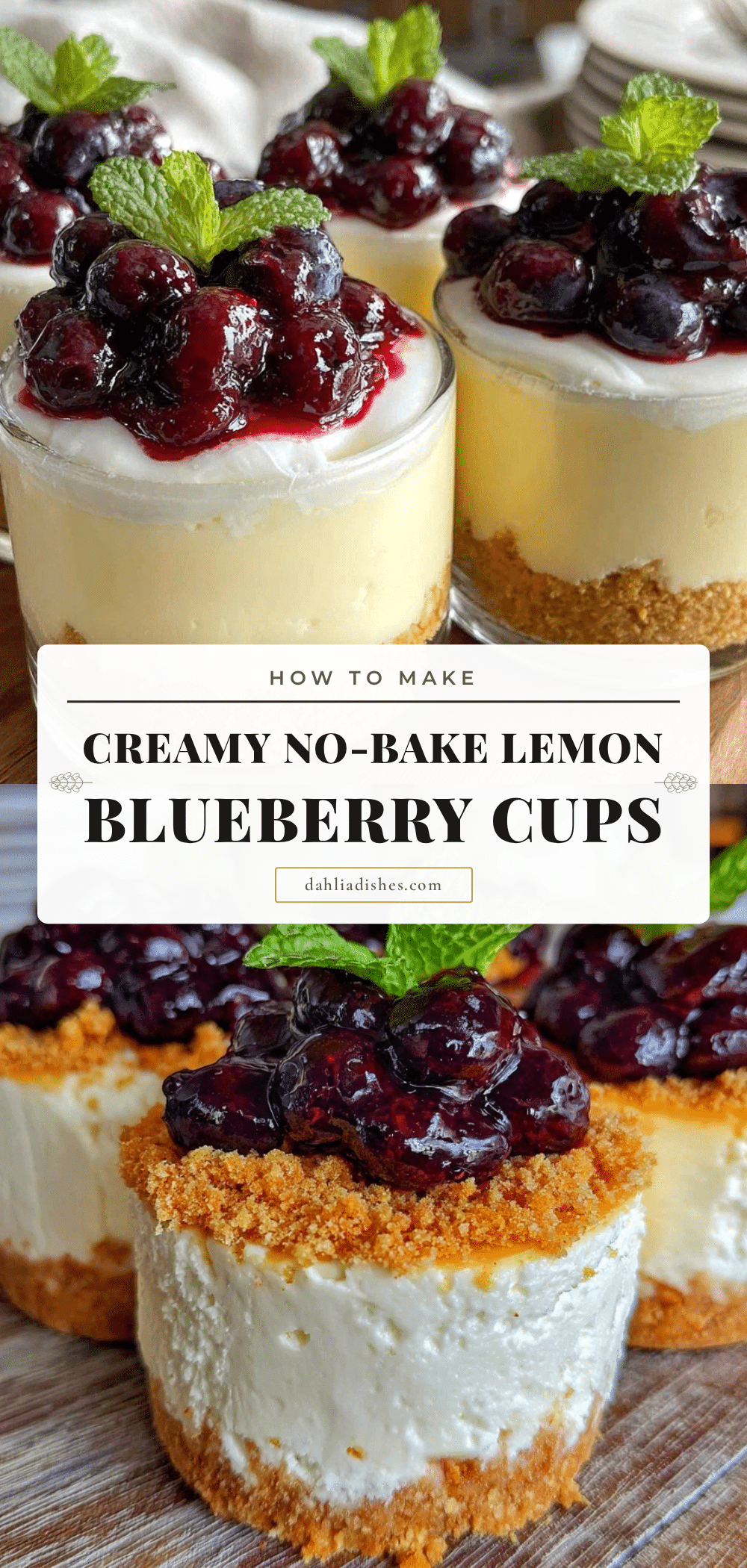 no-bake lemon blueberry cheesecake cups recipe