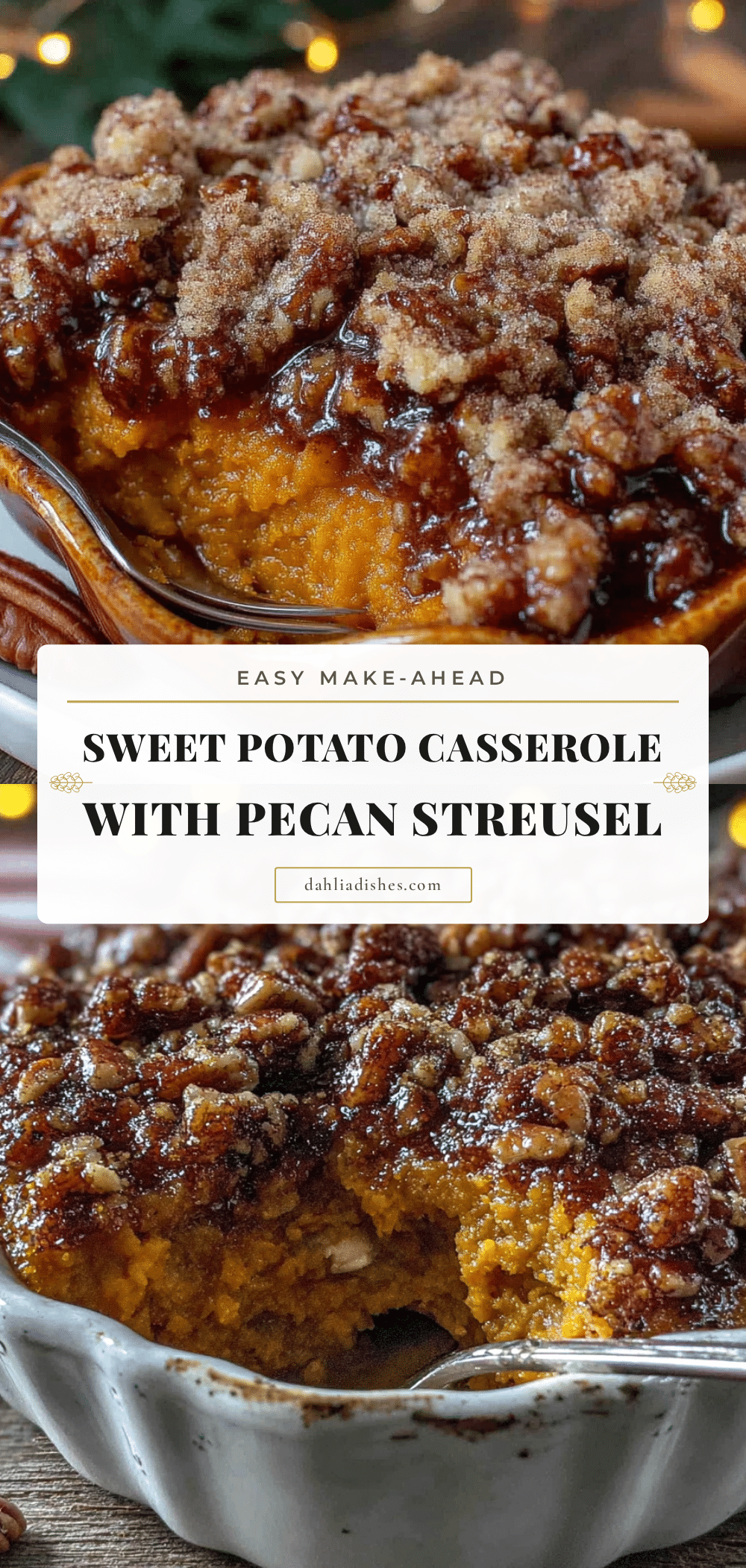easy make-ahead sweet potato casserole with pecan streusel recipe